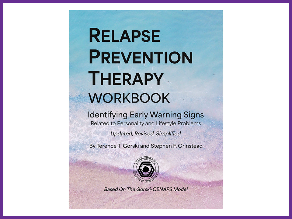 Relapse Prevention Therapy Workbook – Gorski Publications